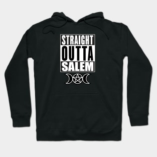 Straight Outta Salem Hoodie